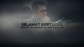 Terima kasih atas pengabdiannya ⭐⭐ Irjen Pol Dr. Dadang Hartanto., S.H.,S.I.K., M.Si ⭐⭐