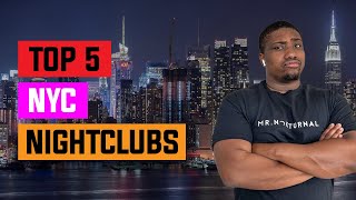 Top 5 Best NYC Nightclubs 2022