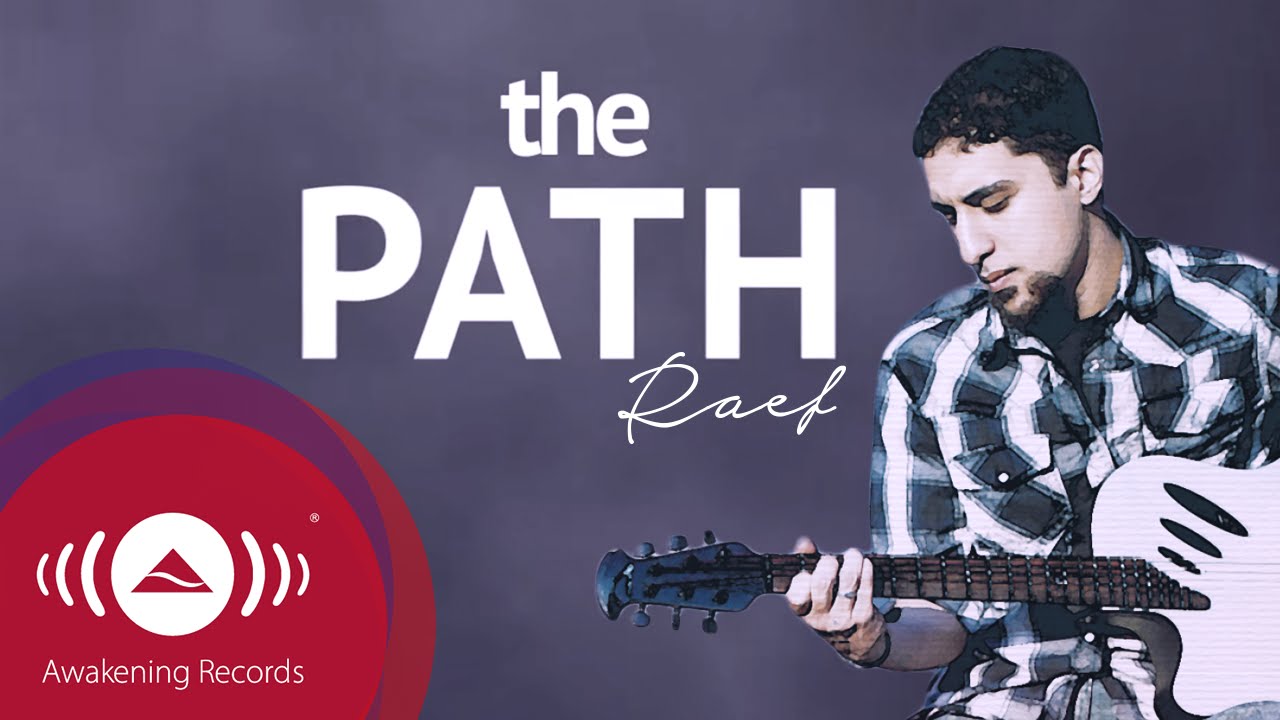 Raef The Path Official Lyric Video Youtube