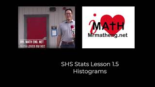 SHS Stats Lesson 1.5 Histograms