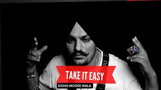 Take it easy Sidhu Moose Wala (Official video) New Punjabi songs 2023 Latest Punjabi songs 2023