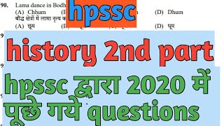 History(2nd part) के questions जो hpssc द्वारा september,october,november में पूछे गये थे।