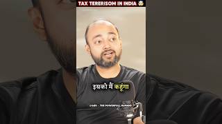 TAX TERRORISM IN INDIA 🤯 | ft. @AbhishekKar #taxsystem #taxterrorism #finance #skills #money