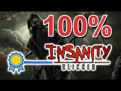 Insanity Clicker Guide How to get 100% achievements