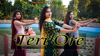 Teri Ore | Wedding Dance For Bride | Dance Cover | Dreamers Dance Center