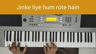 Jinke liye hum rote hain piano cover song  by vinayak