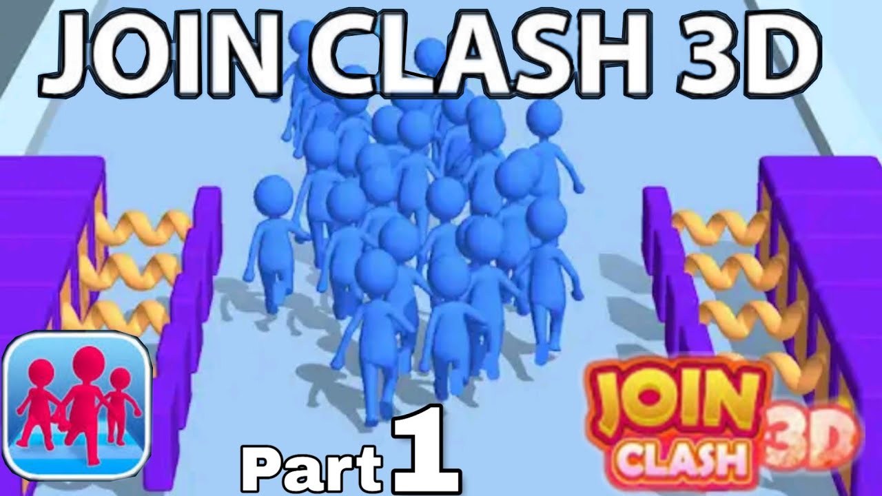 Join Clash 3d Gameplay Walkthrough Part 1 Ios Android Youtube