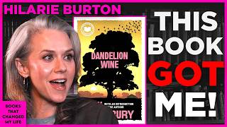 Hilarie Burton on "Dandelion Wine" || Books That Changed My Life