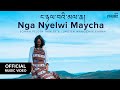 Nga Nyewi Mecha Reprise - Sonam Pelden Thinley & TheLungten | Official Music Video  2021