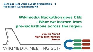 Wikimedia Hackathon goes CEE What we learned from pre hackathons across the region – Claudia Garád