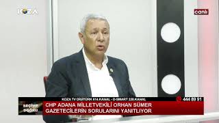 Chp Adana Milletvekili Orhan SÜMER Soruları Gazetecilerin Sorularını Yanıtlıyor#CanlıYayın #KozaTv