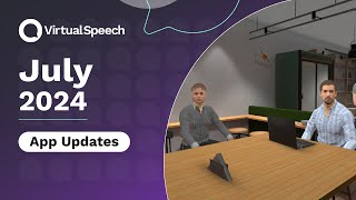 VirtualSpeech Updates - July 2024