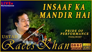 Insaaf Ka Mandir Hai | Tribute To Muhammad Rafi By Violinist Ustad Raees Ahmad Khan | DAAC Classic