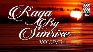 Raga By Sunrise | Vol 1 | Audio Jukebox | Classical | Kishori Amonkar | Bhimsen Joshi | Music Today