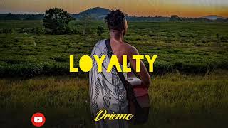 driemo-loyalty(mzaliwa album) eyemark entertainment