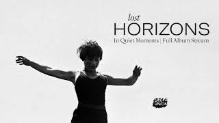 Lost Horizons In Quiet Moments (Full Album)