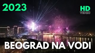 Spektakularni doček NOVE 2023 GODINE u Beogradu na vodi  HD Video (1080p)