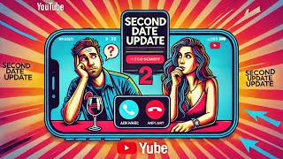 Second date update! Ep32