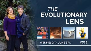 The 328th Evolutionary Lens with Bret Weinstein and Heather Heying
