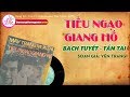 TIẾU NGẠO GIANG HỒ - BẠCH TUYẾT - TẤN TÀI - Vọng Cổ Trước 1975 - Bản sắc phương Nam