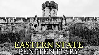 The Dark Story Of America’s Most Feared Prison — Eastern State Penitentiary