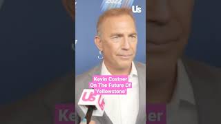 Yellowstone Kevin Costner On The Show's Future #Yellowstone #KevinCostner #Shorts #UsWeekly