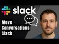 How to Move Conversations in Slack Workspace (2026 Step-by-Step Beginner Tutorial)