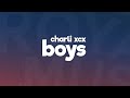 Charli XCX - Boys (Lyrics / Lyric Video)