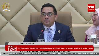 BREAKING NEWS - KOMISI II DPR RI RAKER DENGAN PEMERINTAH TERKAIT EFISIEN ANGGARAN