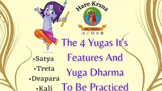 4 Yugas, Features and Yuga Dharma