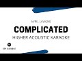 Complicated (Higher Key) Acoustic Karaoke/Instrumental Avril Lavigne