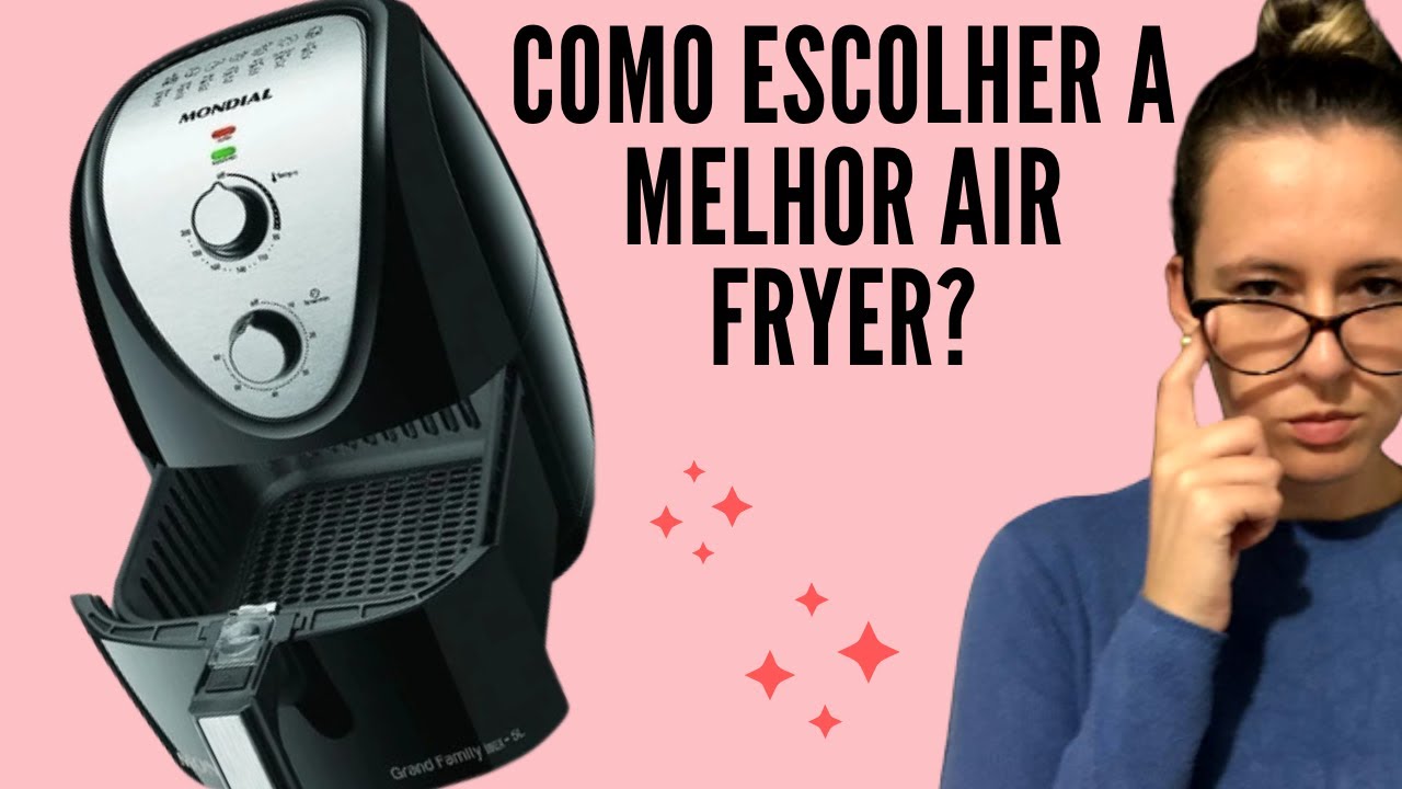 COMO ESCOLHER A MELHOR AIR FRYER? FRITADEIRA ELÉTRICA SEM ÓLEO- Por ...