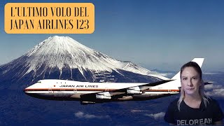 LO SCHIANTO DEL JAPAN AIRLINES 123, UN VOLO CONDANNATO