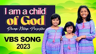 I am a child of God || Dhanya Nithya Prasastha || Excellent VBS Song || Mrs Blessie Wesly