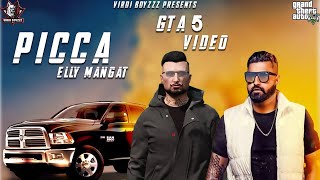 PICCA -Elly Mangat( Full GTA 5 Video)|Punjabi GTA Video 2020 |Latest Punjabi Songs 2020