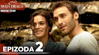 Moja Draga Epizoda 2 - Duga Verzija | Sa Hrvatskim Titlovima | Al Yazmalım