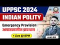 Emergency Provision | Aapatkalin Pravdhan | Indian Polity for UPPCS 2024 | Ajad Sir