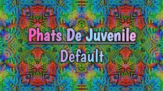 Phats De Juvenile - Default (Original Mix)