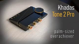 Khadas Tone 2 Pro DAC/AMP review