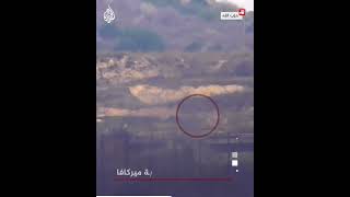 شاهد| حزب الله يستهدف دبابة ميركافا إسرائيلية بصواريخ موجهة