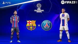 FIFA 23 - Barcelona vs PSG Ft. Messi, vs Mbappe, | UEFA Champions League   PS5™ Gameplay [4K60]