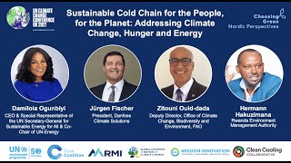 COP26 Sustainable Cold Chain for People, For the Planet: Addressing Climate Change, Hunger & Energy
