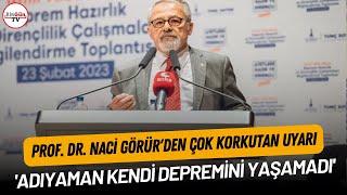 Prof. Dr. Naci Görür'den çok korkutan uyarı: \