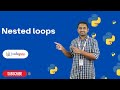 Nested Loops in Python | Python Tutorials - 2022 | Codegnan