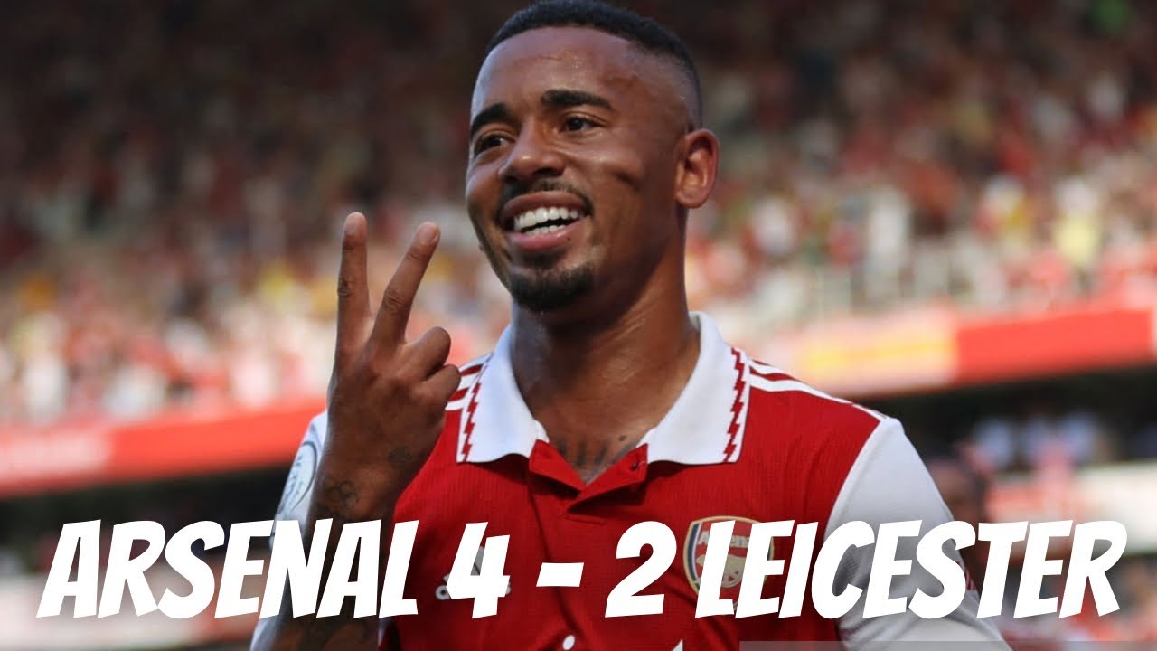 Gabriel Jesus Goal🔛Arsenal Vs Leicester City🤩Arsenal 4 - 2 Leicester🔥 ...