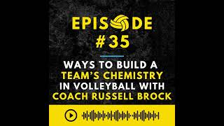 Episode #35: Effective Ways to Build Confidence and Chemistry In Your Volleyball Game