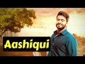 Aashiqui | Mankirt Aulakh | Parmish Verma | Latest Punjabi Songs 2017 |