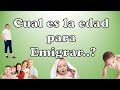 Cual es la edad para emigrar..?? - Argentinos en Italia