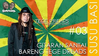 GITARAN SANTAI BARENG TEGE DREADS COCONUTTREEZ | SUSU BASI