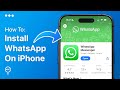 How To Install WhatsApp On iPhone | Easy Guide